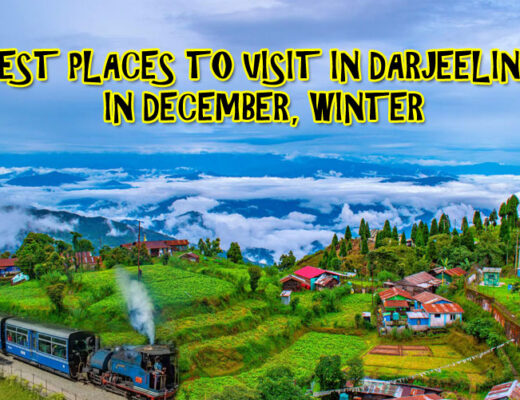 Best Places to Visit in Darjeeling in December, Winter