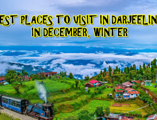 13 Best Places to Visit in Darjeeling in December