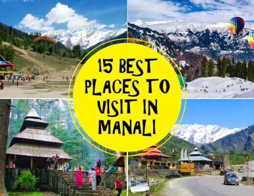 15 Best Places to Visit in Manali for an Enthralling Experience