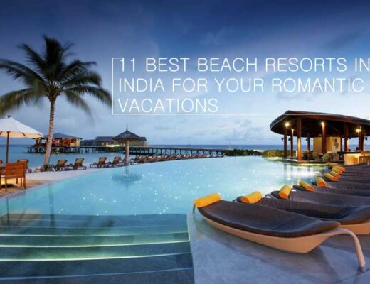 11 Best Beach Resorts in India for your Romantic Vacations