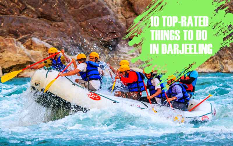 10 Top-Rated Things to do in Darjeeling