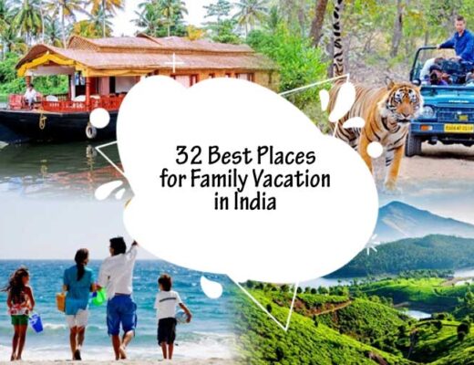 32 Best Places for Family Vacation in India
