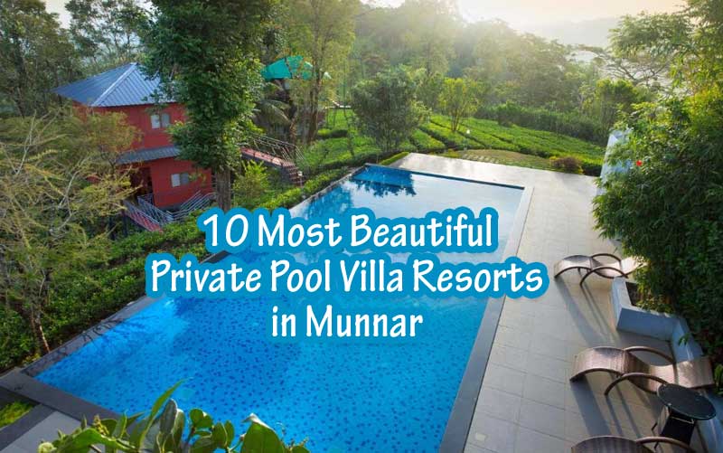 Pool Villa Resorts in Munnar