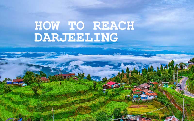 How to Reach Darjeeling