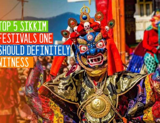 Top 5 Sikkim Festivals One Should Definitely Witness