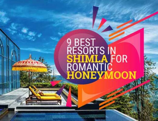 9 Best Resorts in Shimla for Romantic Honeymoon