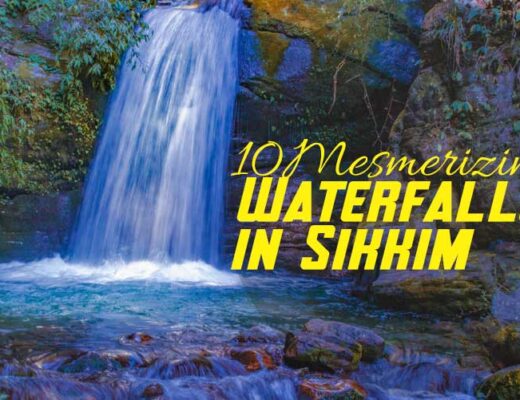 Explore these 10 Mesmerizing Waterfalls in Sikkim to have an Unforgettable Experience