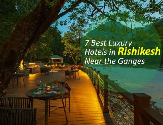 7 Best Luxury Hotels in Rishikesh Near the Ganges
