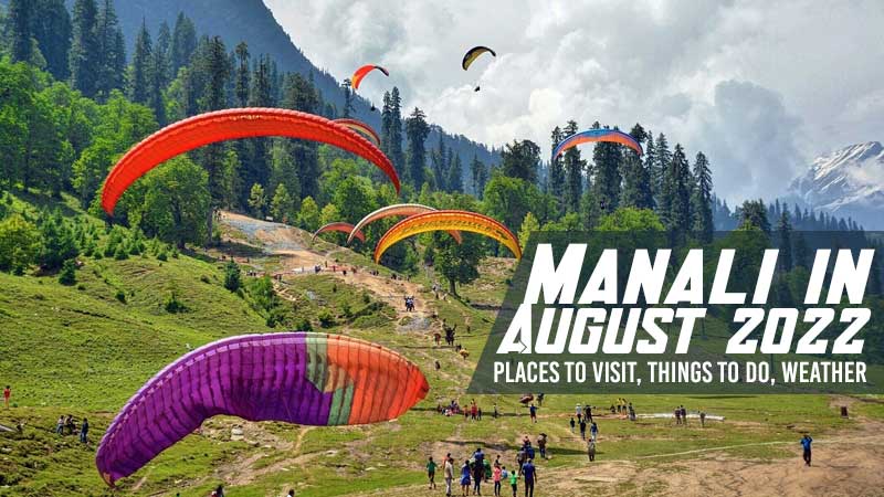 Manali in August