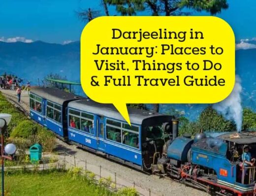Darjeeling in January: Places to Visit, Things to Do & Full Travel Guide