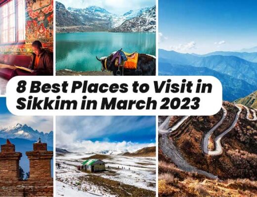 8 Best Places to Visit in Sikkim in March 2023