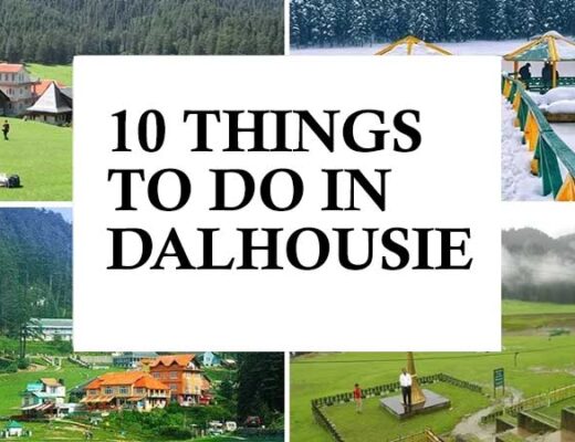 Top 10 Things to do in Dalhousie for an Unforgettable Trip 2023