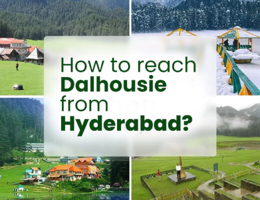 How to reach Dalhousie from Hyderabad?