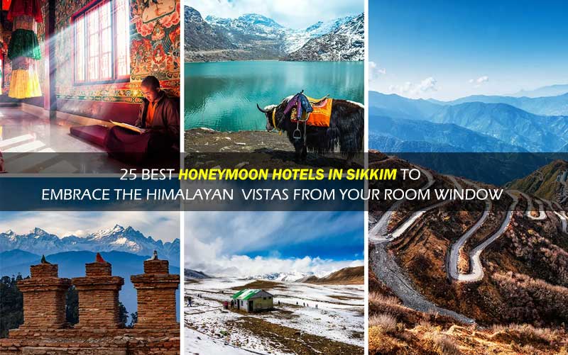 Best Honeymoon Hotels in Sikkim