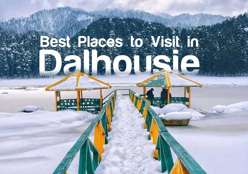 10 Best Places to Visit in Dalhousie
