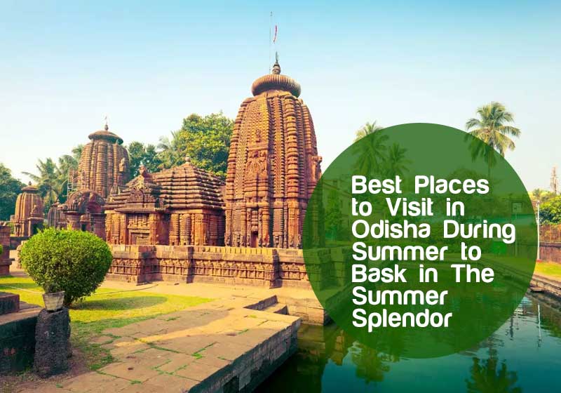 best tourist places in odisha during summer