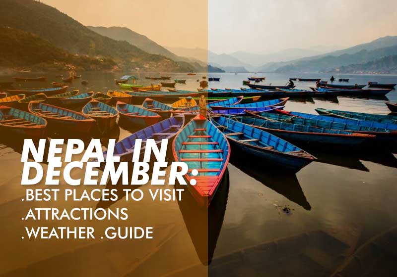 Nepal in December: Best Places to Visit, Attractions, Weather Guide