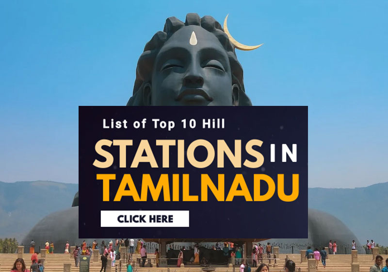 List of Top 10 Hill Stations in Tamil Nadu