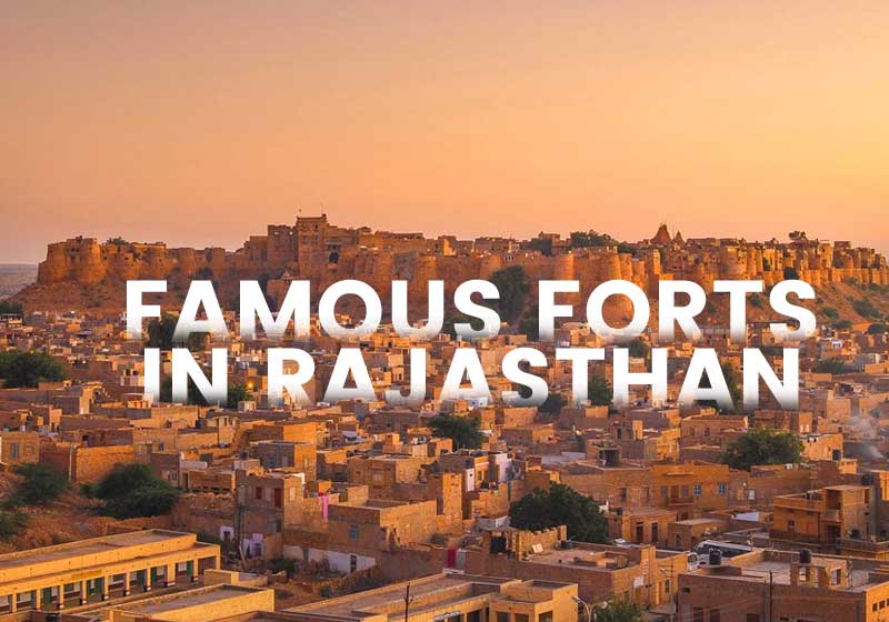 Famous Forts in Rajasthan