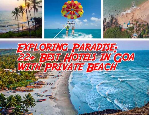 22+ Best Hotels in Goa with Private Beach