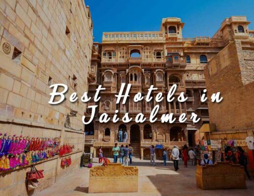 22 Best Hotels in Jaisalmer to Visit in 2023