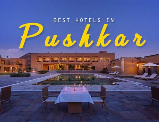 18 Best Hotels in Pushkar for Those Who Yearn for the Comfortable Stay