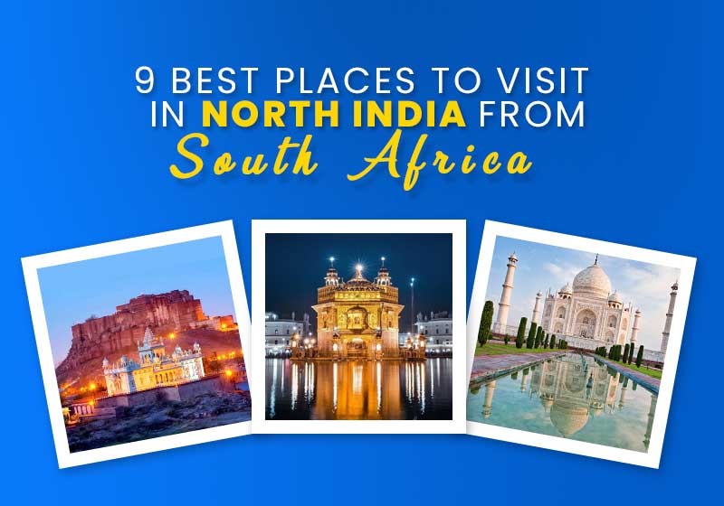 Best Places to Visit in North India