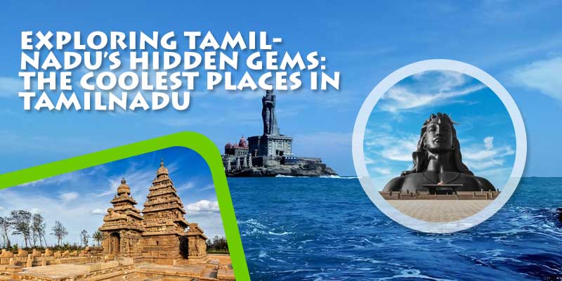 Tamilnadu's Hidden Gems