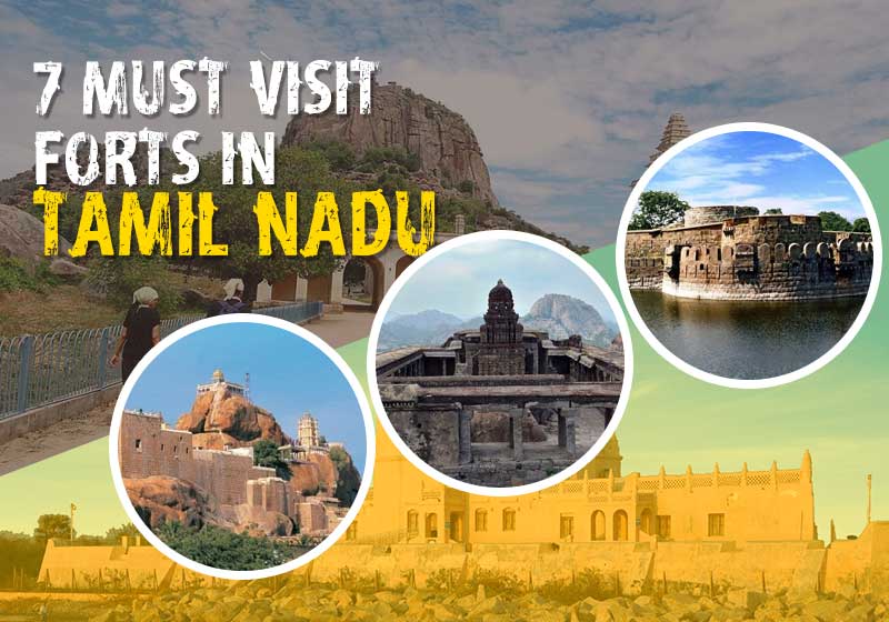 Must Visit Forts in Tamil Nadu