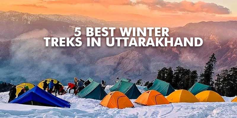 5 Best Winter Treks in Uttarakhand