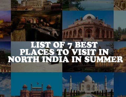 List of 7 Best Places to Visit in North India in Summer