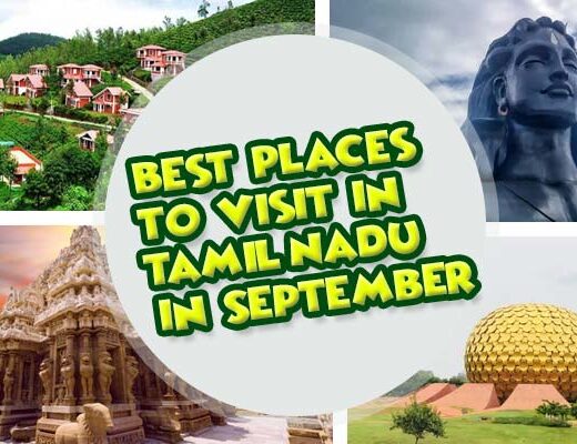 Best Places to Visit in Tamil Nadu in September 2025