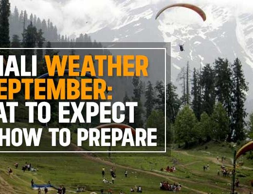 Manali Weather in September: What to Expect and How to Prepare