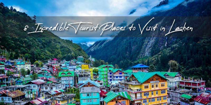 Tourist Places to Visit in Lachen