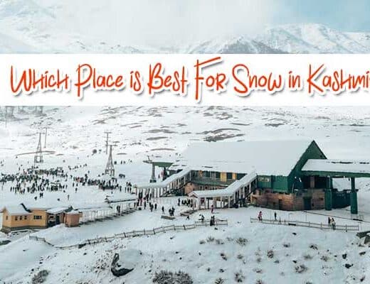 Which Place is Best For Snow in Kashmir?