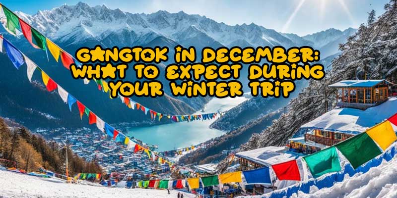 Gangtok in December