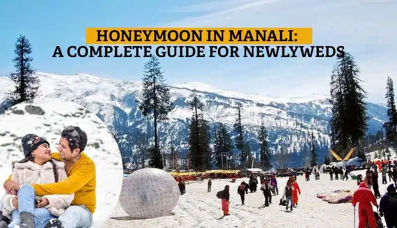 honeymoon in manali