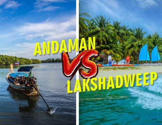 Andaman Vs Lakshadweep – Which Is Worth Visiting in 2025?