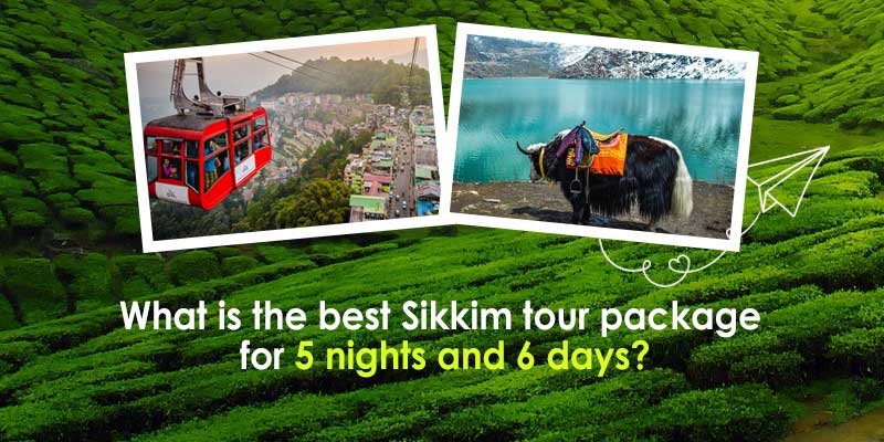 What-is-the-best-Sikkim-tour-package