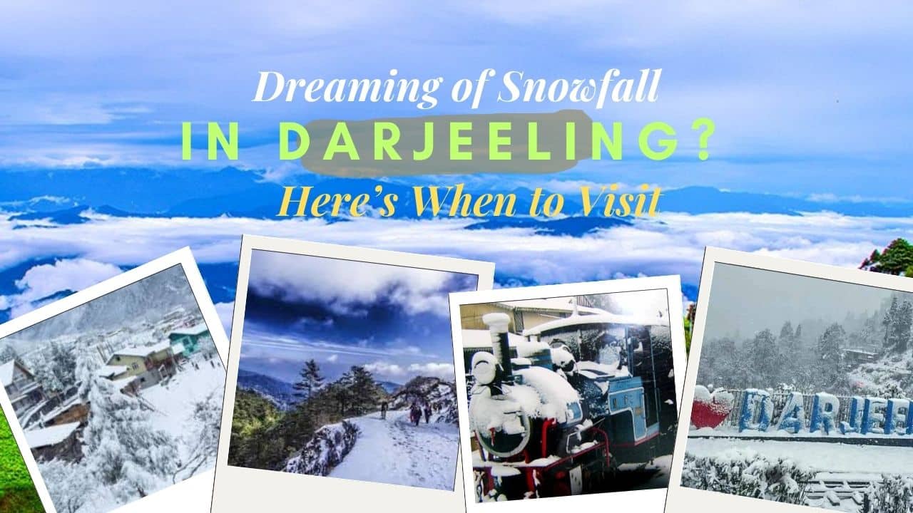 Dreaming of Snowfall in Darjeeling
