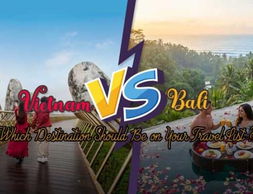 Vietnam vs Bali: Which Destination Should Be on Your Travel List in 2026?